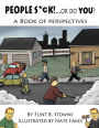 People Suck...or do you?: A Book of perspectives