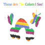 These Are The Colors I See