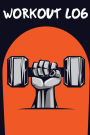 Workout Log: Gym Workout Journal - 108 Pages For Record Undated Daily Training (Fitness Journal): Workout Log