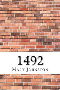 Title: 1492, Author: Mary Johnston