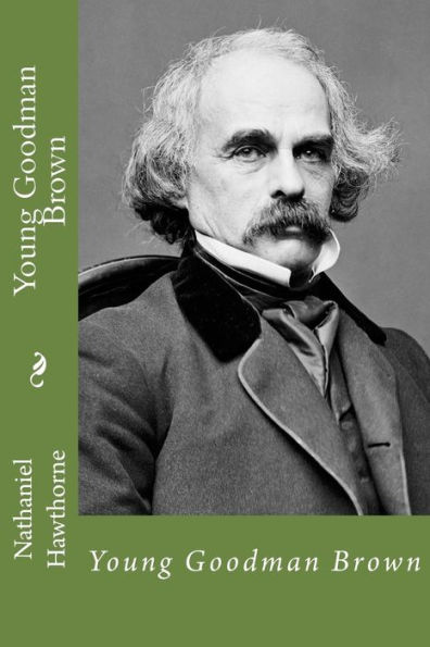 Young Goodman Brown By Nathaniel Hawthorne, Paperback | Barnes & Noble®