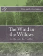The Wind in the Willows: A Classic Bestseller