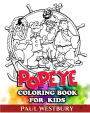 Popeye Coloring Book for Kids: Coloring All Your Favorite Popeye Characters