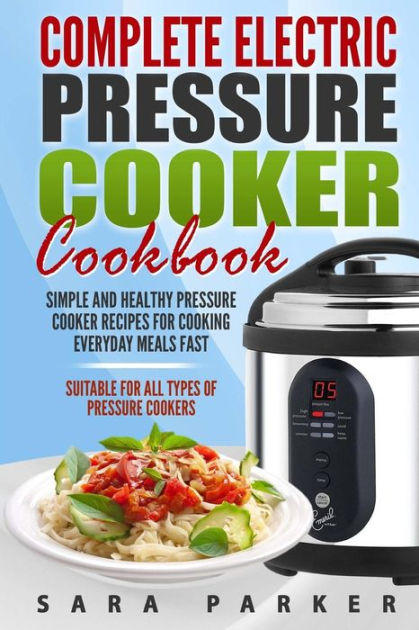 the new complete pressure cooker cookbook