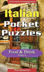 Italian Pocket Puzzles - Food & Drink - Volume 4: A collection of puzzles and quizzes to aid your language learning