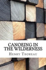 Title: Canoeing in the wilderness, Author: Henry David Thoreau