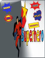 Superhero ( Blank book for Drawing your own style cartoon): Comics Blank Book has 20 template inside