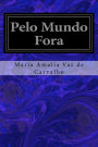 Pelo Mundo Fora