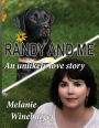 Randy and Me: An unlikely love story