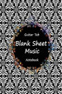 Guitar Tab Blank Sheet Music Notebook: Black Art Classic, Music Manuscript Paper, Blank Sheet Music Book, Musicians Lyrics Notebook, Staff Paper, Song Writing Journal, Lined/Ruled Paper, Songwriting, Music Lovers, 120 pages 6