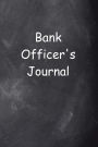 Bank Officer's Journal Chalkboard Design: (Notebook, Diary, Blank Book)
