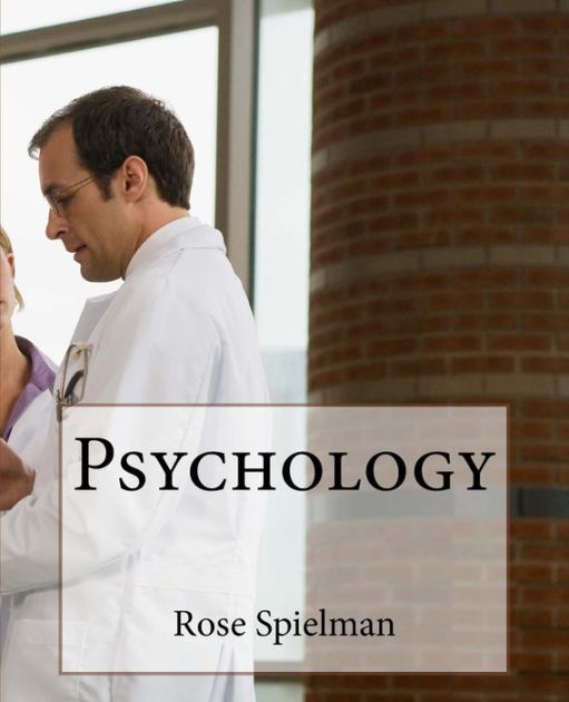 Psychology By Rose M. Spielman, Paperback | Barnes & Noble®