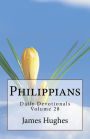 Philippians: Daily Devotionals Volume 28