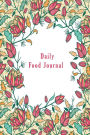 Daily Food Journal: Food and Exercise tracker and 120 pages