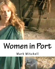 Title: Women in Port, Author: Mark Mitchell