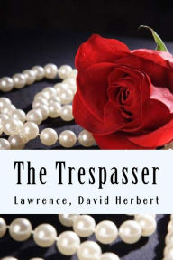 Title: The Trespasser, Author: D. H. Lawrence