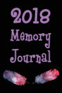 2018 Memory Journal: Blank Lined Journal