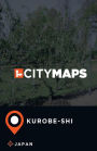 City Maps Kurobe-shi Japan