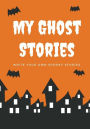 My Ghost Stories: Write Your Own Spooky Stories, 100 Pages, Pumpkin Orange