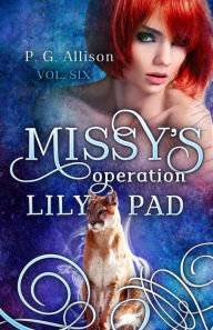 Title: Missy's Operation Lily Pad, Author: P G Allison