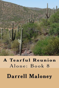 Title: A Tearful Reunion: Alone: Book 8, Author: Allison Chandler