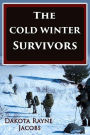 The Cold Winter Survivors