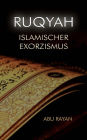 Ruqyah - Islamischer Exorzismus