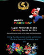 Super Nintendo Mario Coloring Book for Kids: Mario, Luigi, Princess Peach, Toad, Yoshi, Baby Luma, Birdo, Diddy Kong and others