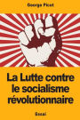 La Lutte contre le socialisme rï¿½volutionnaire