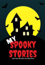 My Spooky Stories: Write Your Own Scary Halloween Tales, 100 Pages, Blood Red