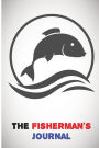 The Fisherman's Journal: Fisherman's Journal / Logbook 150Pages 6x9