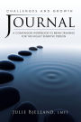 Challenges and Growth Journal: A Companion Workbook To Brain Training For The Highly Sensitive Person