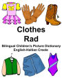 English-Haitian Creole Clothes/Rad Bilingual Children's Picture Dictionary