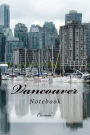 Vancouver: Canada Notebook