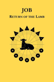 Title: Job: Return of the Lamb, Author: Martin Smith