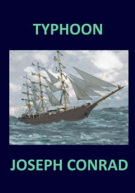 Title: TYPHOON Joseph Conrad, Author: Joseph Conrad