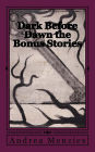 Dark Before Dawn the Bonus Stories