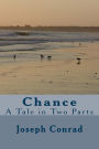 Chance: A Tale in Two Parts