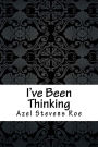 I've Been Thinking