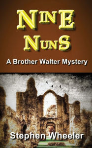 Title: Nine Nuns, Author: Stephen Wheeler