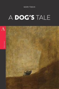 Title: A Dog's Tale, Author: Mark Twain