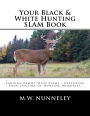 Your Black & White Hunting SLAM Book