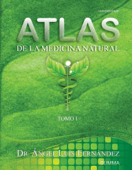 Title: Atlas de la Medicina Natural I, Author: Angel Luis Fernandez