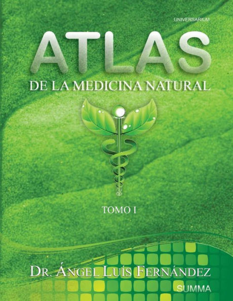 Atlas de la Medicina Natural I