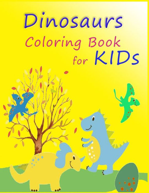 Dinosaurs Coloring Book For Kids: Dover Coloring Books By Mar, Paperback Barnes & Noble® Dinosaurs Coloring Book For Kids: Dover Coloring Books By Mar, Paperback Barnes & Noble®