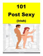 101 Post Sexy (Irish)