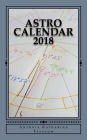 Astro Calendar 2018: With Ephemerides, Planetary Charts and Moon Phases