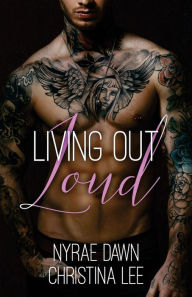 Title: Living Out Loud, Author: Nyrae Dawn