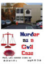 Murder as a Civil Case: A real-life horror stoary