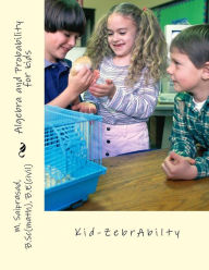 Title: Algebra and probability for Kids: Kid-Zebra -abilty, Author: Pramod Pillari